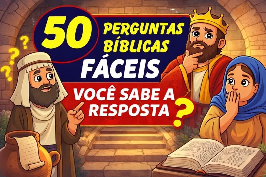 Quiz bíblico com perguntas fáceis e respostas