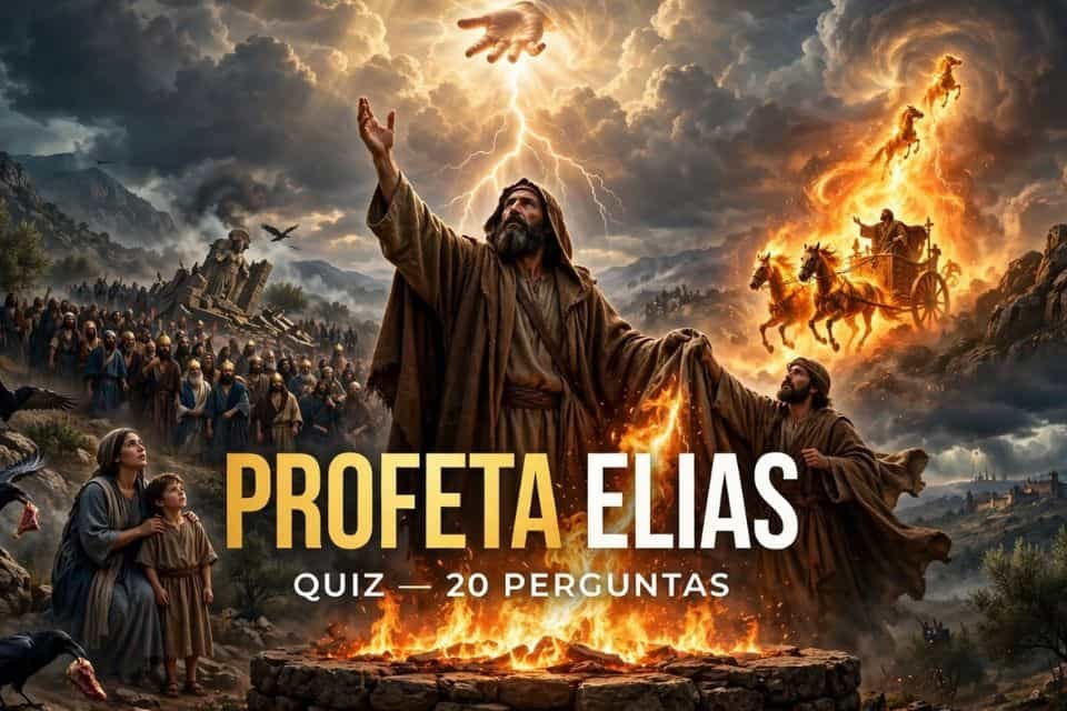 Quiz Bíblico sobre o Profeta Elias