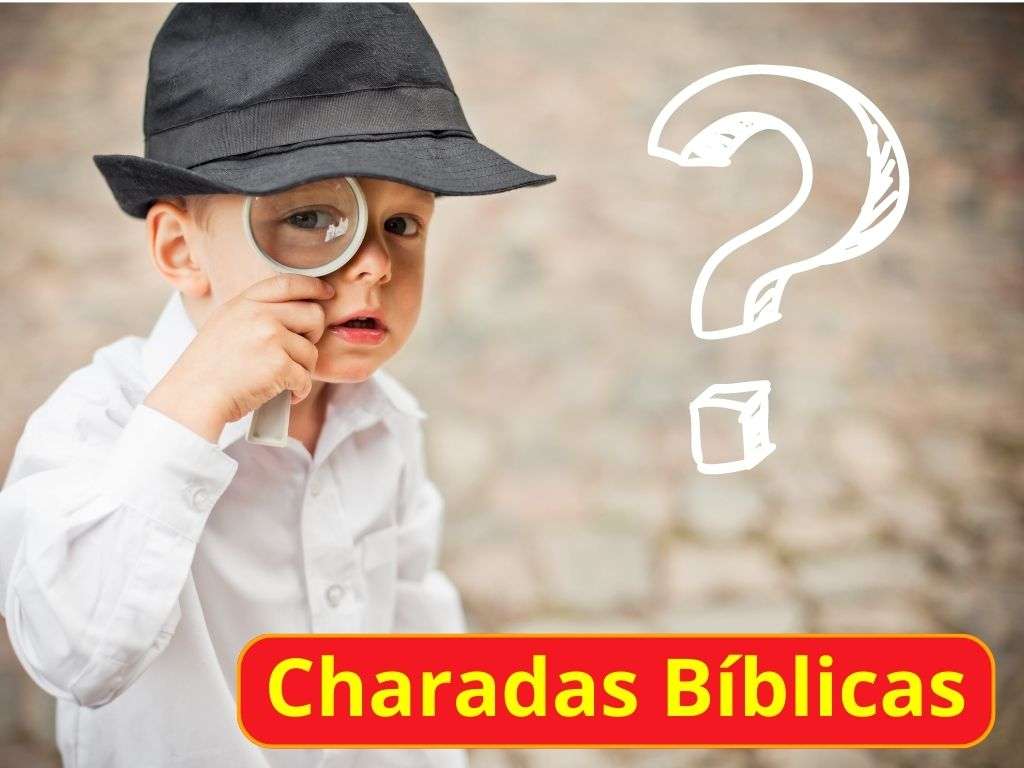 Charadas Bíblicas - Curiosidades Bíblicas