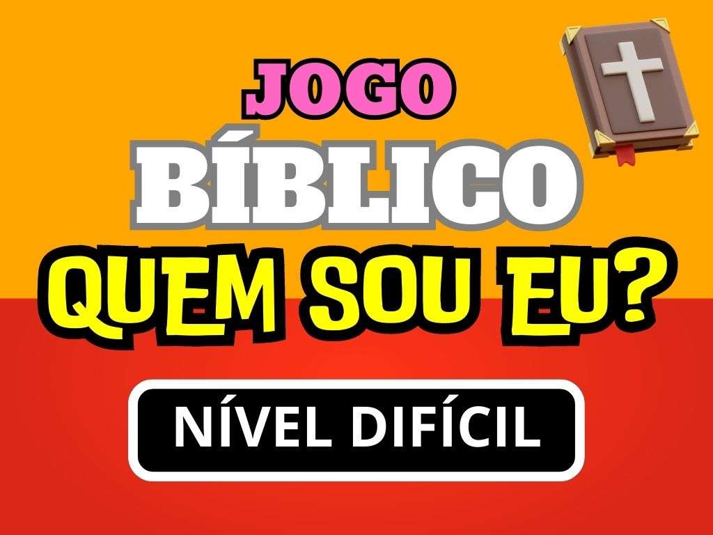 Quem é o personagem bíblico? Perguntas bíblicas nível difícil