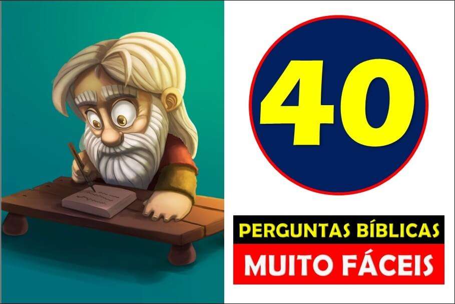 40 Perguntas Bíblicas Nível Fácil - Quiz Bíblico